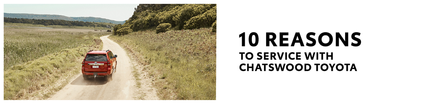 10 Reasons to Service with Chatswood Toyota